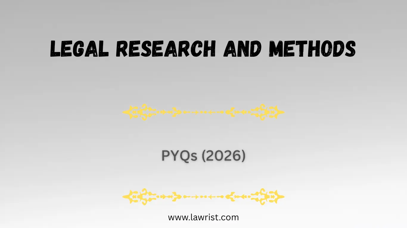Legal Research and Methods : Previous Year Questions (2026)